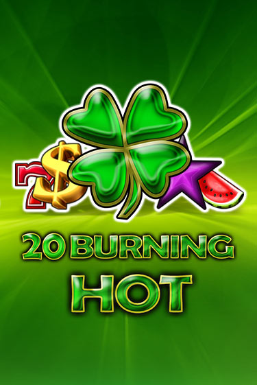 20 Burning Hot демо игра онлайн | Гейминатор бесплатно