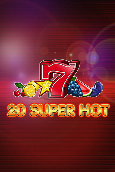 20 Super Hot демо игра онлайн | Гейминатор бесплатно