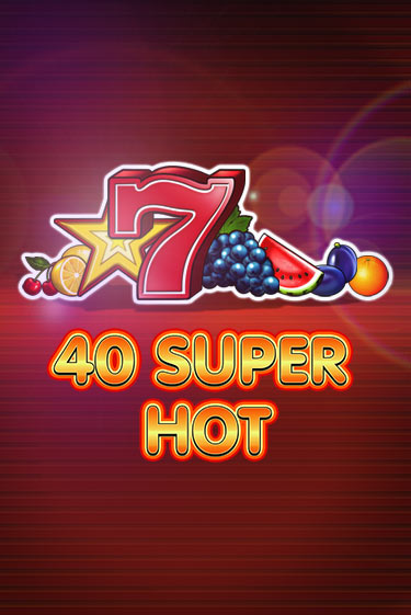 40 Super Hot демо игра онлайн | Гейминатор бесплатно