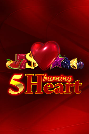 5 Burning Heart демо игра онлайн | Гейминатор бесплатно