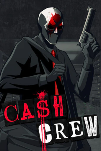 Cash Crew демо игра онлайн | Гейминатор бесплатно