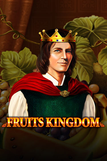 Fruits Kingdom демо игра онлайн | Гейминатор бесплатно