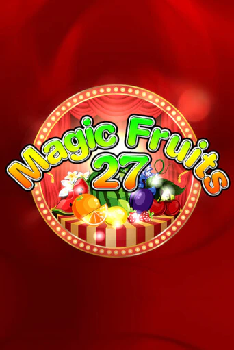 Magic Fruits 27 демо игра онлайн | Гейминатор бесплатно