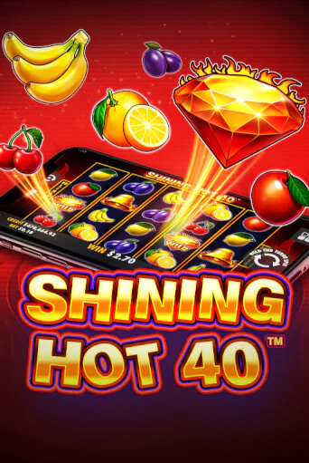 Shining Hot 40 демо игра онлайн | Гейминатор бесплатно