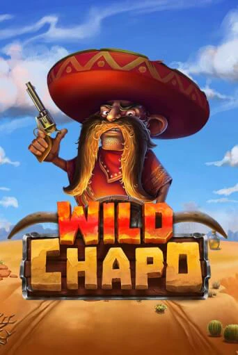 Wild Chapo демо игра онлайн | Гейминатор бесплатно