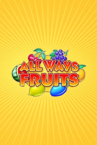 All Ways Fruits демо игра онлайн | Гейминатор бесплатно