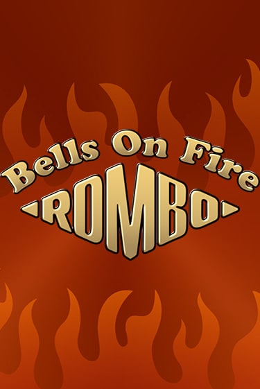 Bells on Fire Rombo демо игра онлайн | Гейминатор бесплатно