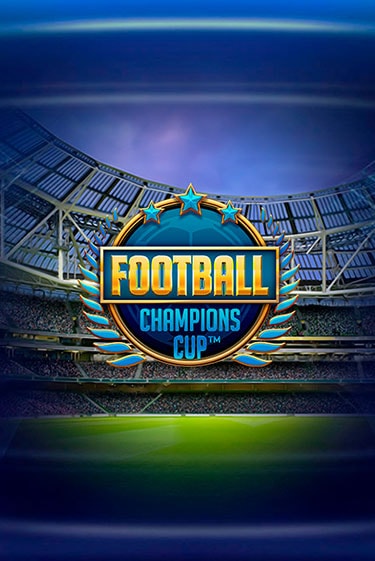 Football: Champions Cup демо игра онлайн | Гейминатор бесплатно