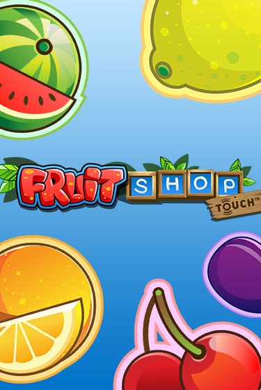Fruit Shop демо игра онлайн | Гейминатор бесплатно