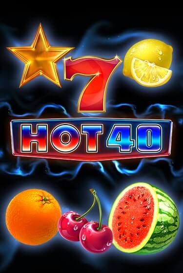 Hot 40 демо игра онлайн | Гейминатор бесплатно