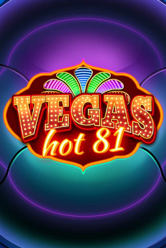 Vegas Hot 81 демо игра онлайн | Гейминатор бесплатно